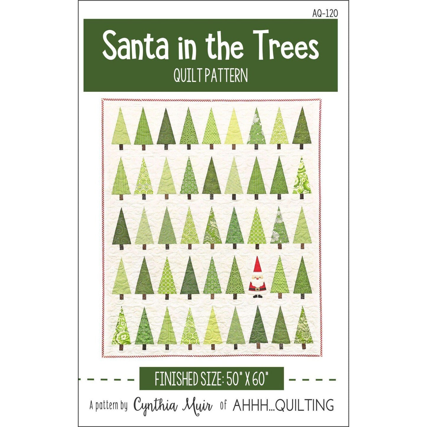 Santa in the Trees Quilt Pattern From Ahhh...Quilting by Cynthia Muir - PAPER/PRINTED