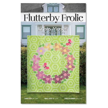 Flutterby Frolic Quilt Pattern by Krista Moser for The Quilted Life - PAPER/PRINTED