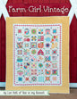 Farm Girl Vintage Quilt Book By Lori Holt From It's Sew Emma Bee in my Bonnet Co. - PAPER/PRINTED