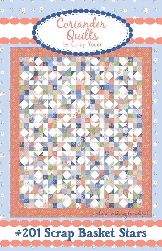 #201 Scrap Basket Stars Quilt Pattern By Corey Yoder From Coriander Quilts - PAPER/PRINTED