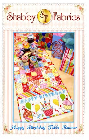 Happy Birthday Table Runner From Shabby Fabrics By Jennifer Bosworth - PAPER?PRINTED