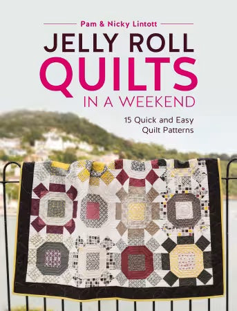 Jelly Roll Quilts in a Weekend 15 Quick and Easy Quilt Patterns From David & Charles By Pam & Nicky Lintott - BOOK - PAPER/PRINTED