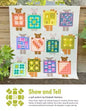 Show and Tell Quilt Pattern by Elizabeth Hartman - PAPER/PRINTED