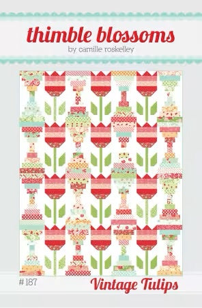 Vintage Tulips Quilt Pattern By Camille Roskelley From Thimble Blossoms - PAPER/PRINTED
