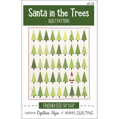 Santa in the Trees Quilt Pattern From Ahhh...Quilting by Cynthia Muir - PAPER/PRINTED