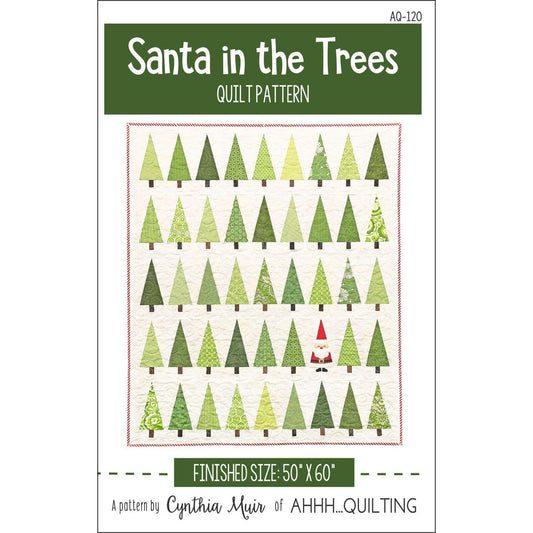 Santa in the Trees Quilt Pattern From Ahhh...Quilting by Cynthia Muir - PAPER/PRINTED