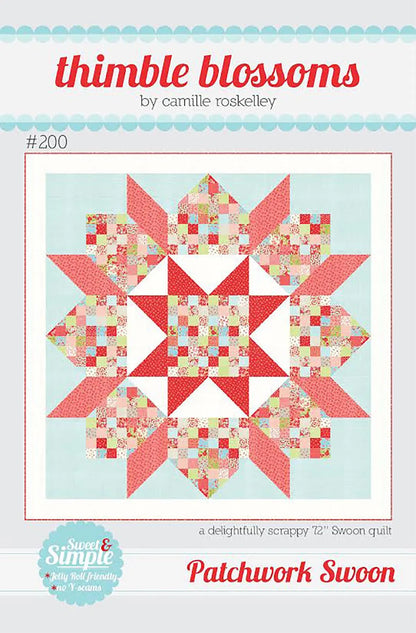 #200 Patchwork Swoon By Camille Roskelley From Thimble Blossoms - PAPER/PRINTED