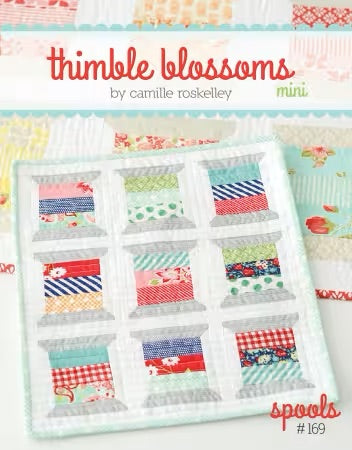 Spools #169 From Thimble Blossoms MINI By Camille Roskelley - PAPER/PRINTED