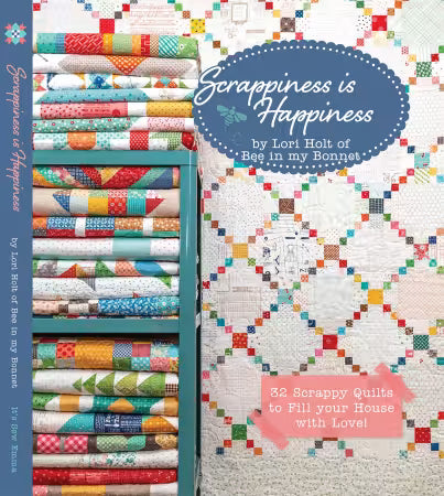 Scrappiness Is Happiness From It's Sew Emma/Bee in my Bonnet By Lori Holt - BOOK - PAPER/PRINTED