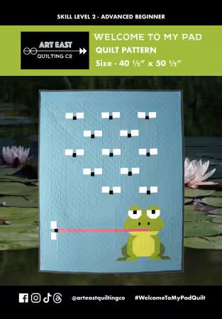 Welcome to My Pad Quilt Pattern From Art East Quilt Co - PAPER/PRINTED
