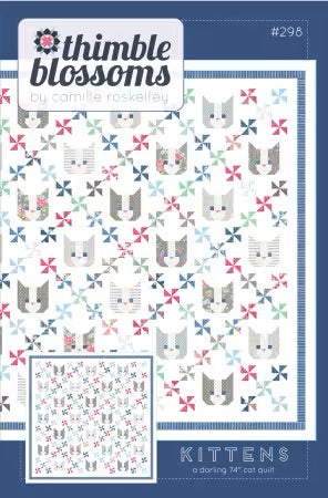 #298 Kittens Quilt Pattern By Camille Roskelley From Thimble Blossoms - PAPER/PRINTED