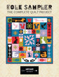 Folk Sampler The Complete Quilt Project From Art East Quilting Co. - PAPER/PRINTED