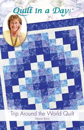 Trip Around the World Quilt From Quilt in a Day By Eleanor Burns - PAPER/PRINTED